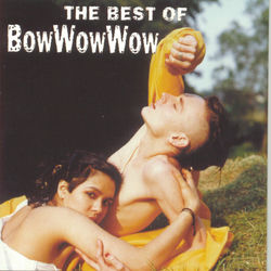 BOW WOW WOW