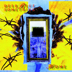 DEEP BLUE SOMETHING