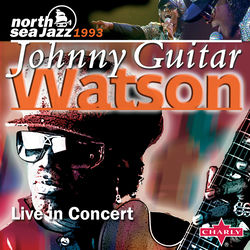 JOHNNY 'GUITAR' WATSON