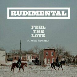 RUDIMENTAL FT. JOHN NEWMAN