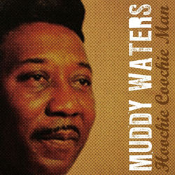 MUDDY WATERS