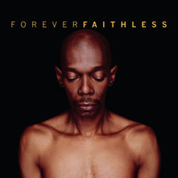 FAITHLESS