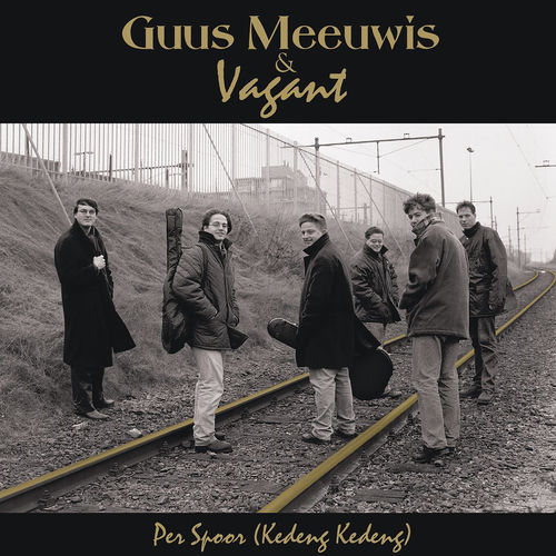 GUUS MEEUWIS & VAGANT