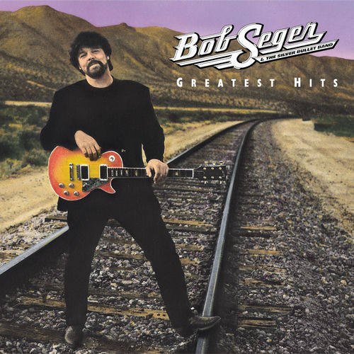 BOB SEGER & THE SILVER BULLET BAND